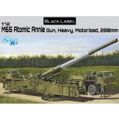 M65 ATOMIC ANNIE GUN, HEAVY MOTORIZED 280mm E1/72